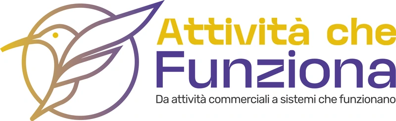 Attività che Funziona — Da attività commerciali a sistemi che funzionano